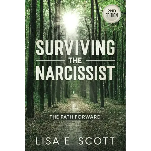 The Path Forward: Surviving the Narcissist