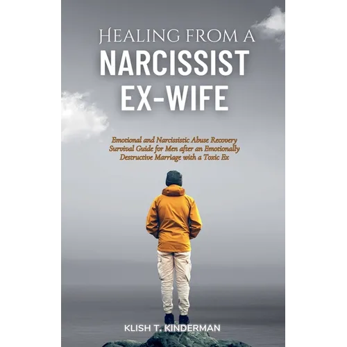 Healing from a Narcissist Ex-wife